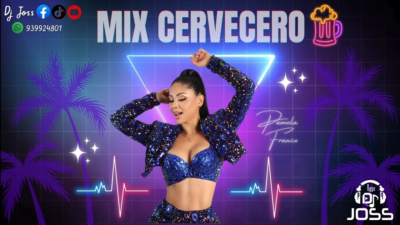 MIX CERVECERO 2024🍻🇵🇪🍻 PAMELA FRANCO FT CHRISTIAN CUEVA❤️&zwj;🔥 LA &Uacute;NICA TROPICAL, LA BELLA LUZ DJ JOSS