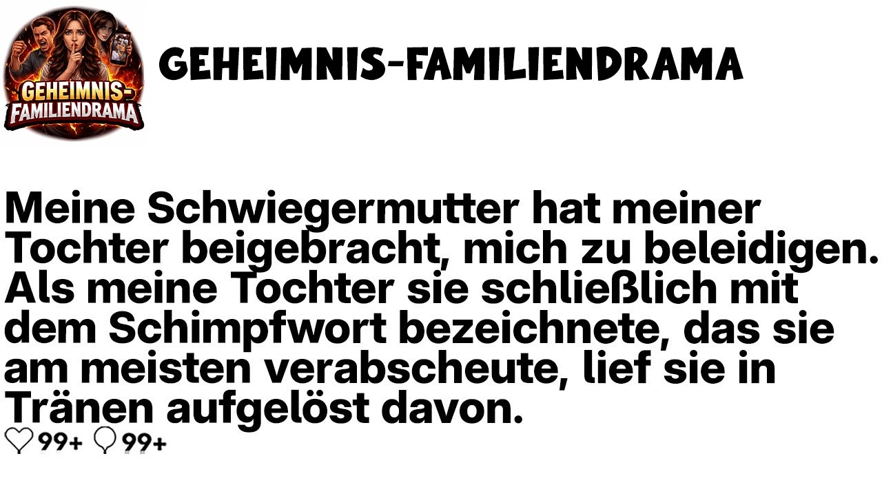 [KOMPLETT] Meine Schwiegermutter brachte meiner Tochter bei, mich zu BESCHIMPFEN.