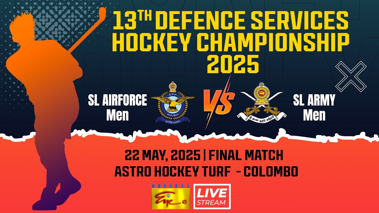 13TH DEFENCE SERVICES HOCKEY CHAMPIONSHIP 2025 | AIRFORCE MEN VS SL ARMY MEN | 2025-05-22 | LIVE