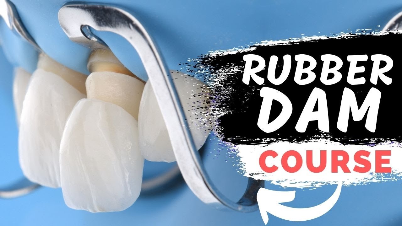 Rubber Dam in Dentistry | Clamp Selection & Placement