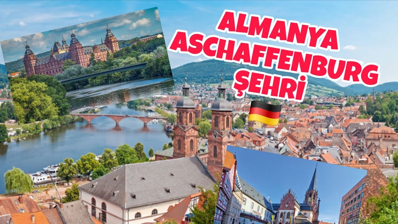 Almanya - Aschaffenburg Şehri 🇩🇪 ( Detaylı anlatım )