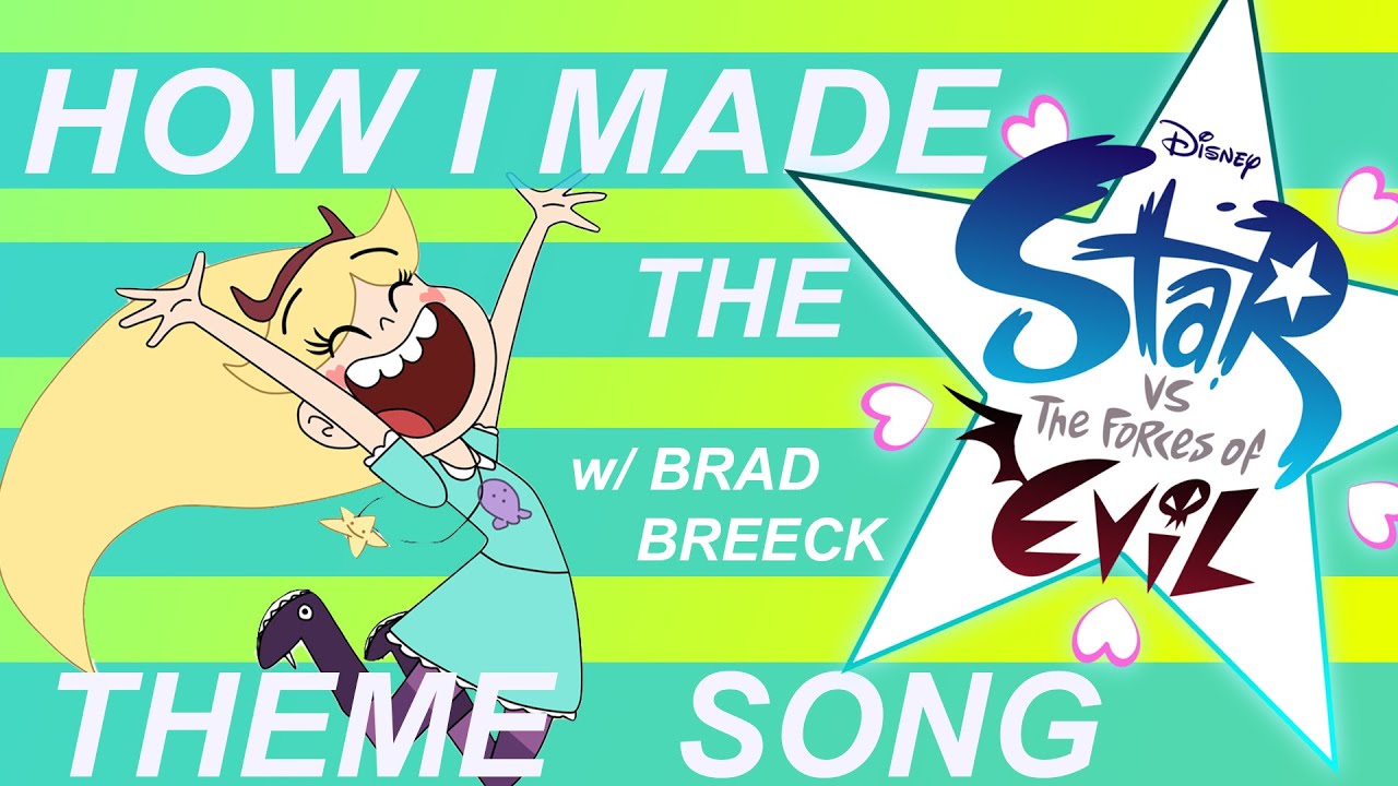 How I Made the Star Vs The Forces of Evil Theme Song