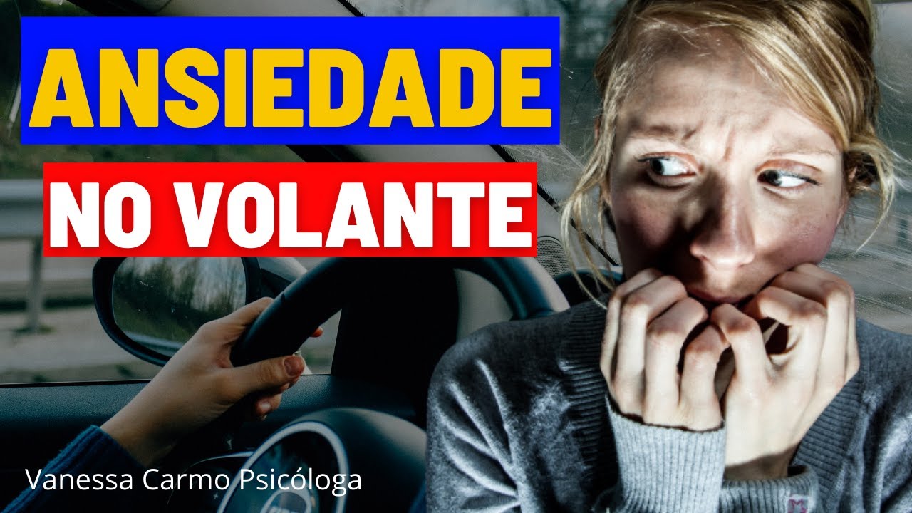 😰Como Controlar a Ansiedade Para Dirigir