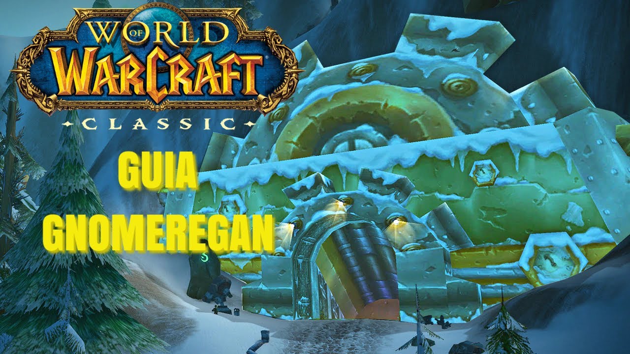 GUIA COMPLETA GNOMEREGAN para WOW CLASSIC | Quests, Drops y Estrategia Boss por Boss