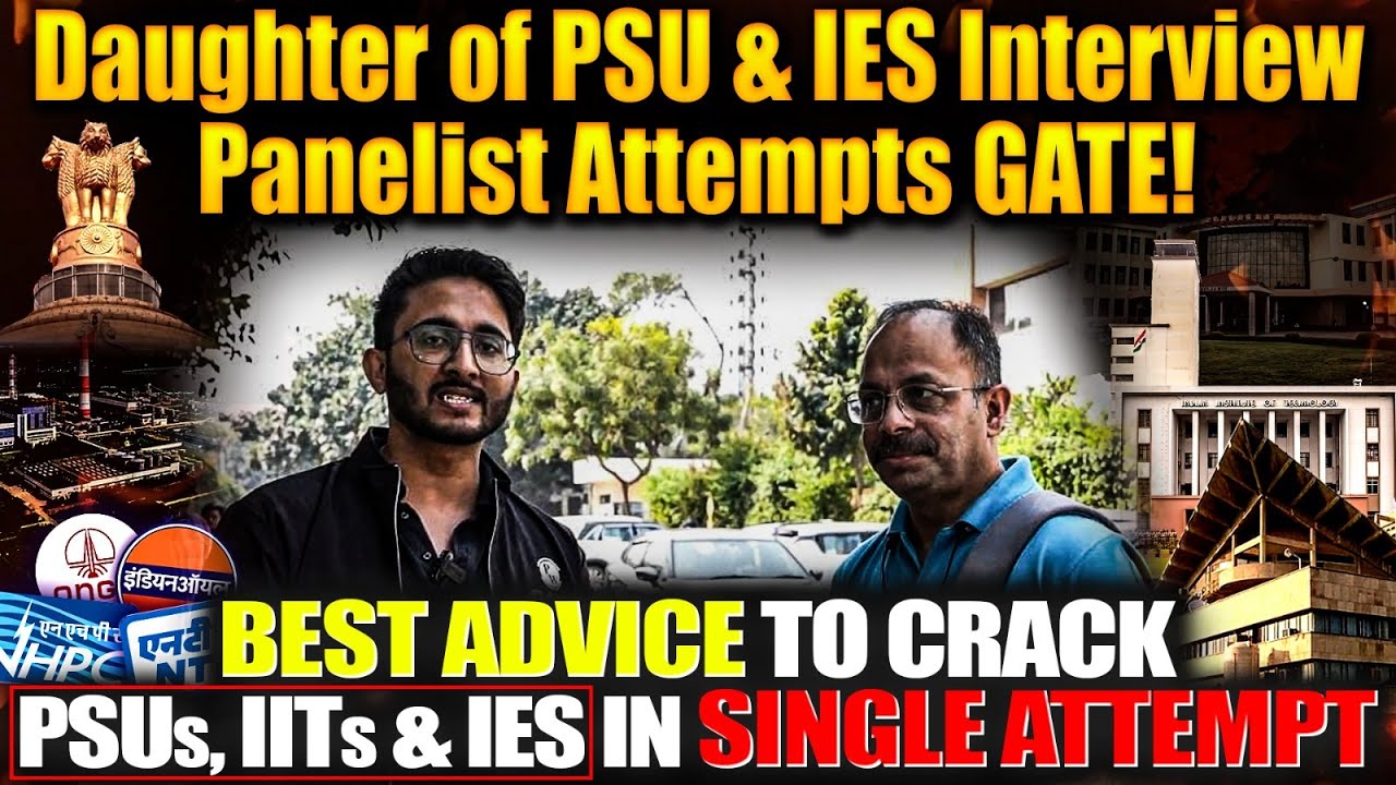 Best Advice To Crack PSUs / IIT / GATE & ESE (IRMS) In Single Attempt | By a Govt. Officer