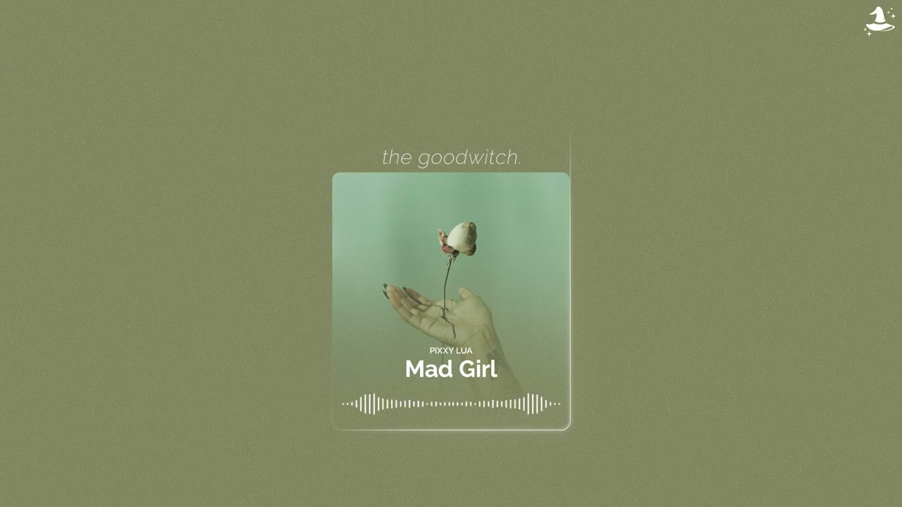 mad girl || pixxy lua || sped up