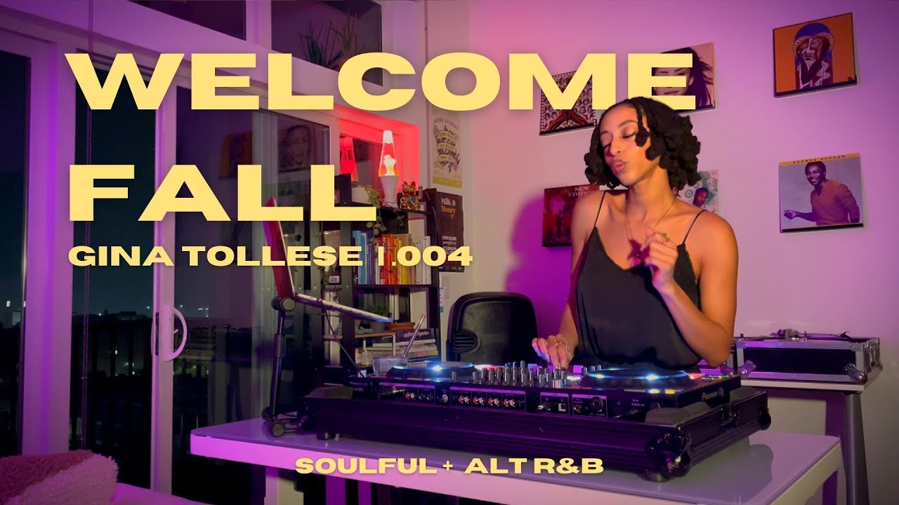 welcome fall | soulful, alt r&b mix | .004 | Gina Tollese