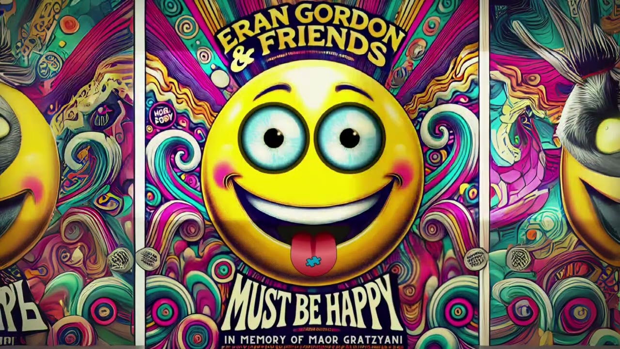 Eran Gordon & Friends - Must Be Happy