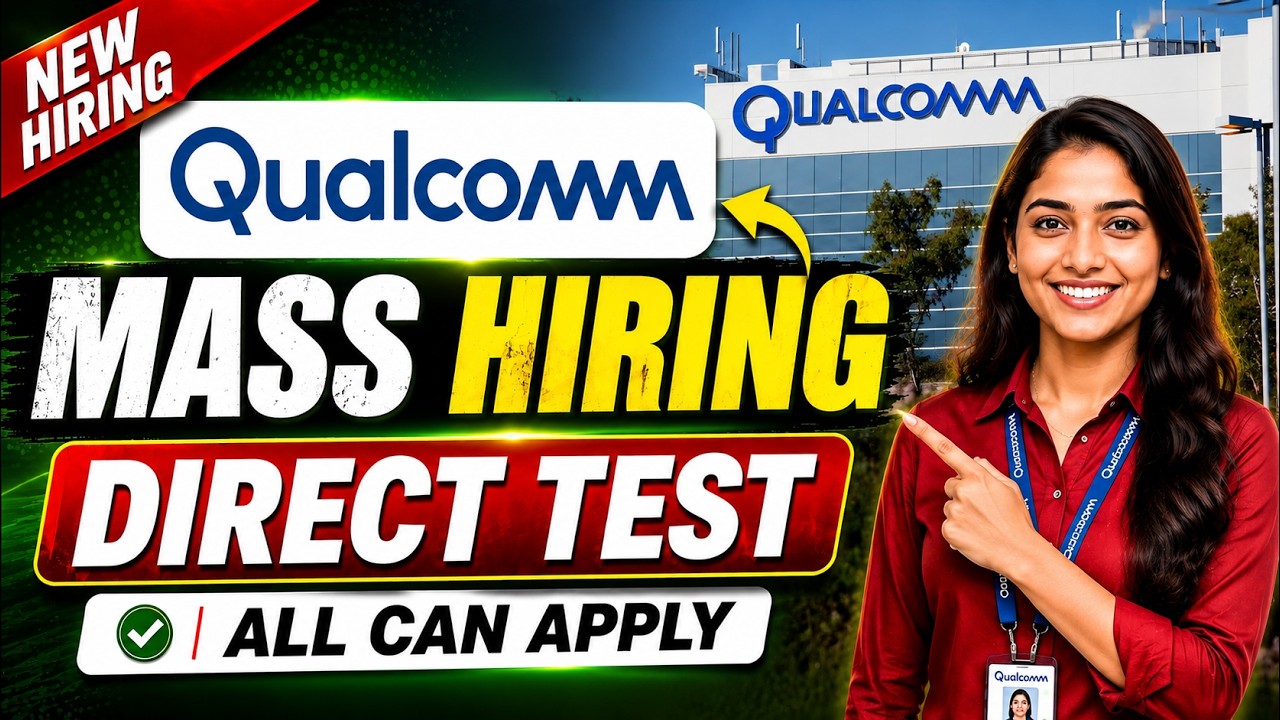 Qualcomm Direct Test Mass Hiring 2026 🔥 Freshers & Final Year Students