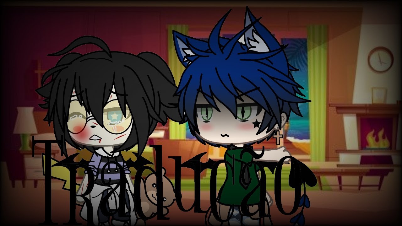 Stitches/•Tradução•/ (Gacha life)