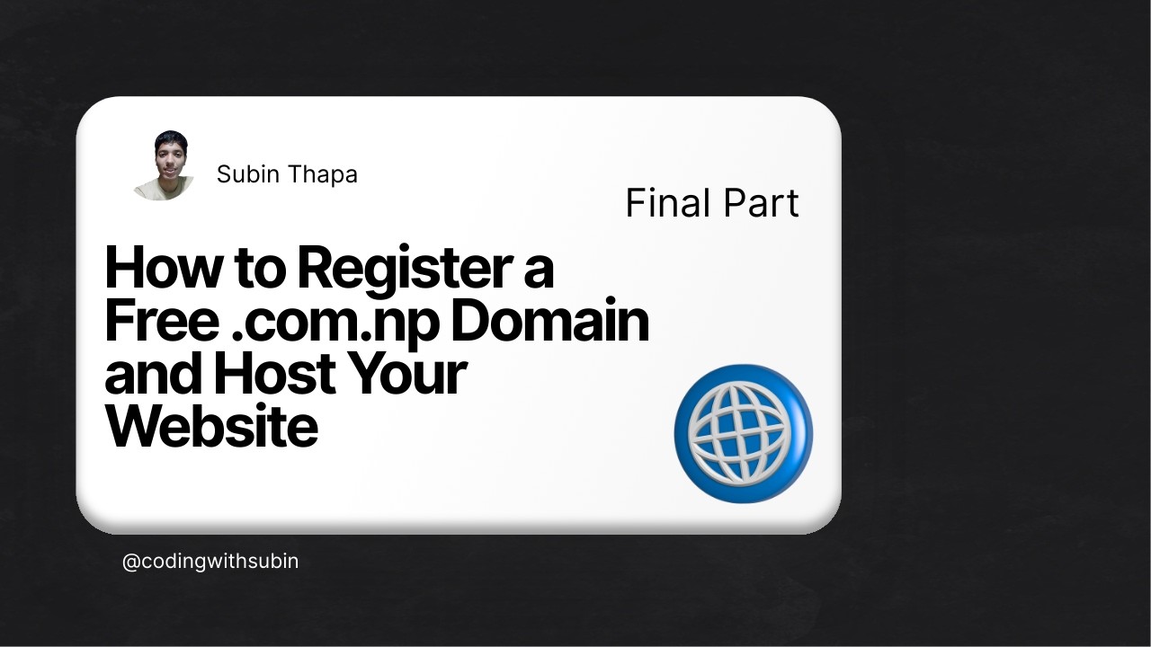 How to Register a Free .com.np Domain and Host Your Website | Final Part