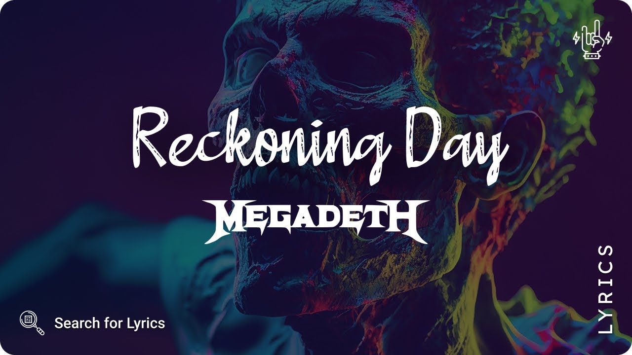 Megadeth - Reckoning Day (Lyrics video for Desktop)