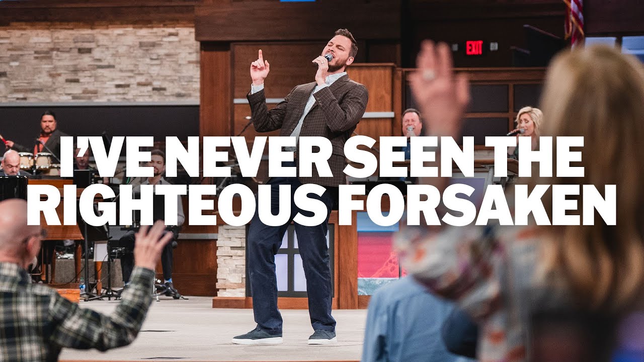 I've Never Seen The Righteous Forsaken (LIVE) | Joseph Larson