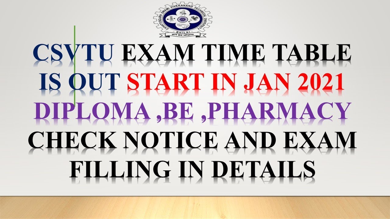 CSVTU EXAM UPDATES TIME TABLE EXAM FORM COMPLETE DETAILS