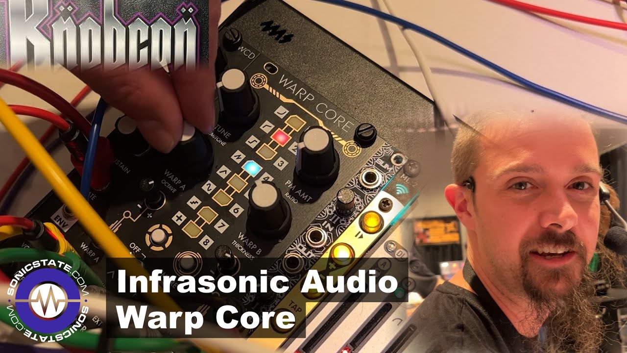 Knobcon 23:Infrasonic Warp Core Dual Oscillator
