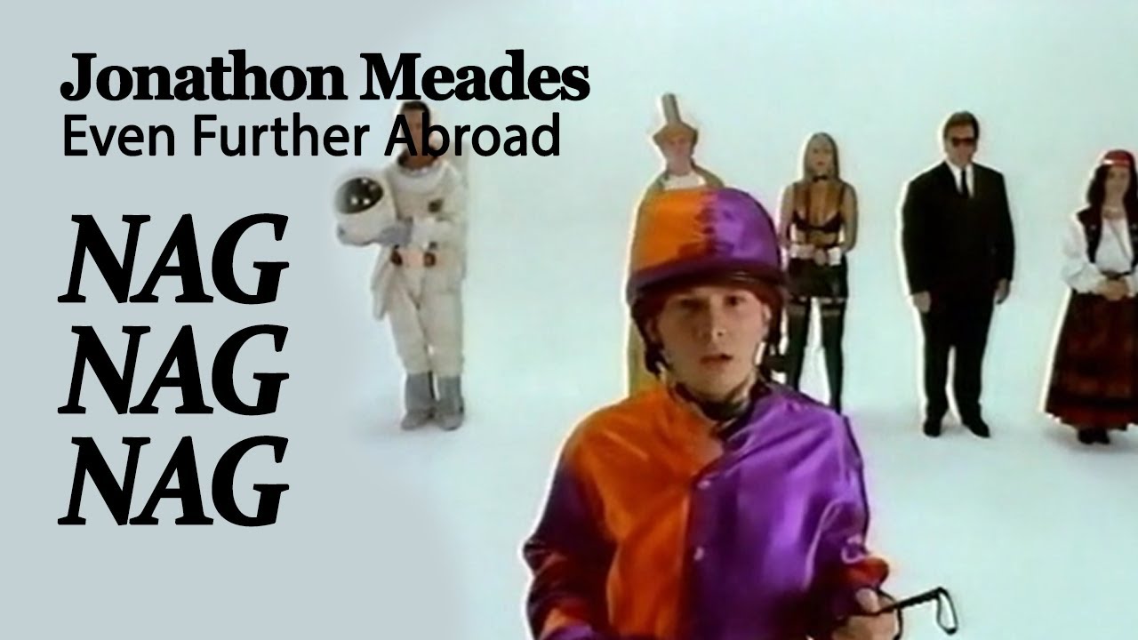 Meades, Nag Nag Nag, 1997