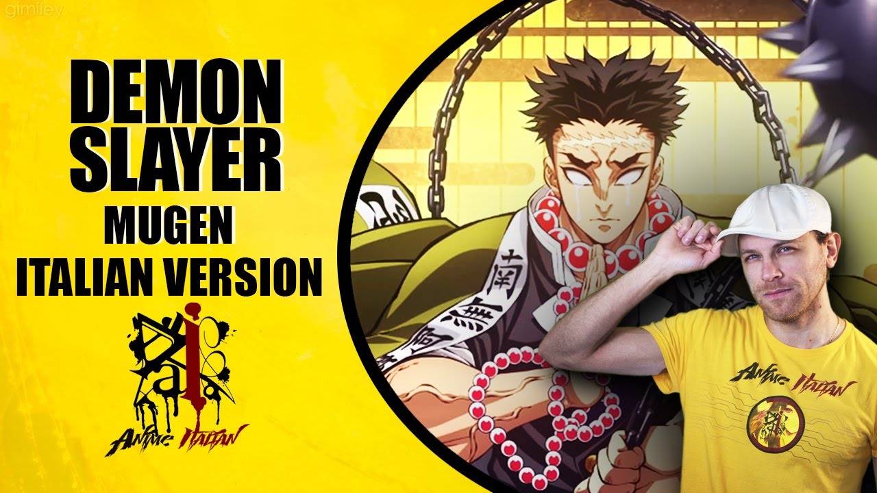 Demon Slayer Stagione 4 Sigla di Apertura - MUGEN (Versione Italiana)