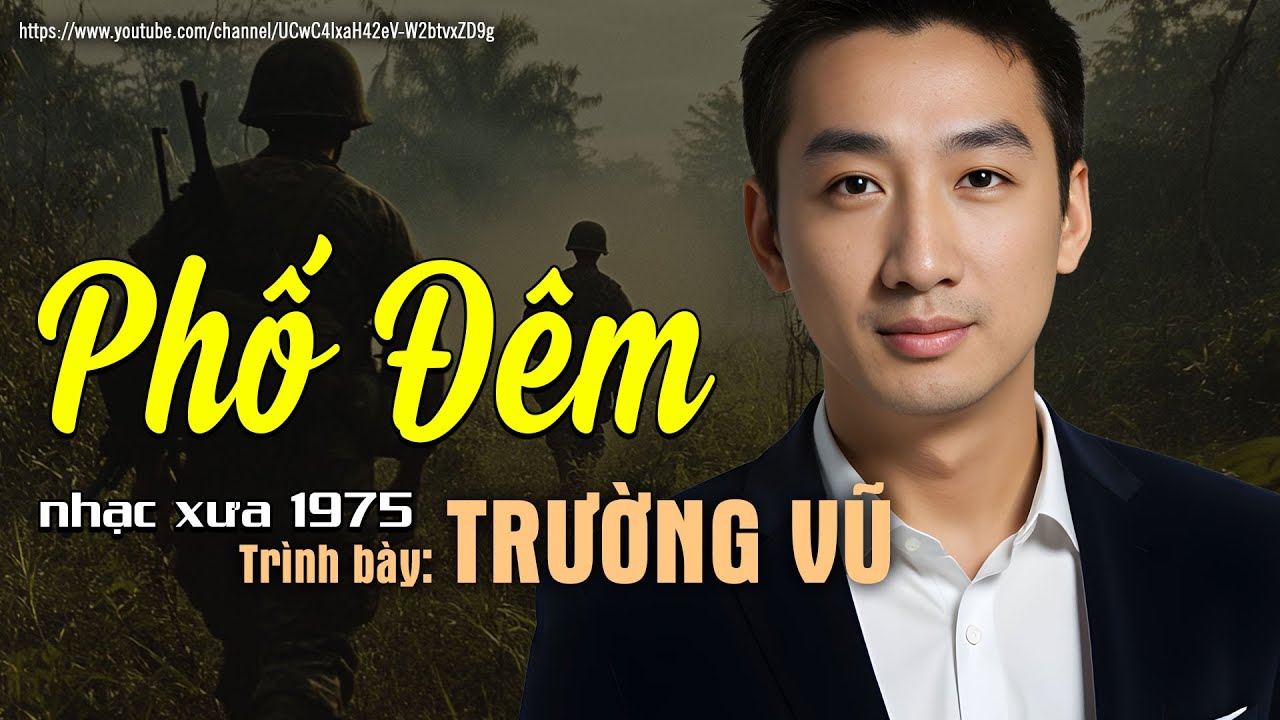 PHỐ ĐÊM - Trường Vũ (Nhạc Xưa Thời Chiến) | Nhạc Vàng Xưa Bất Hủ Một Thời