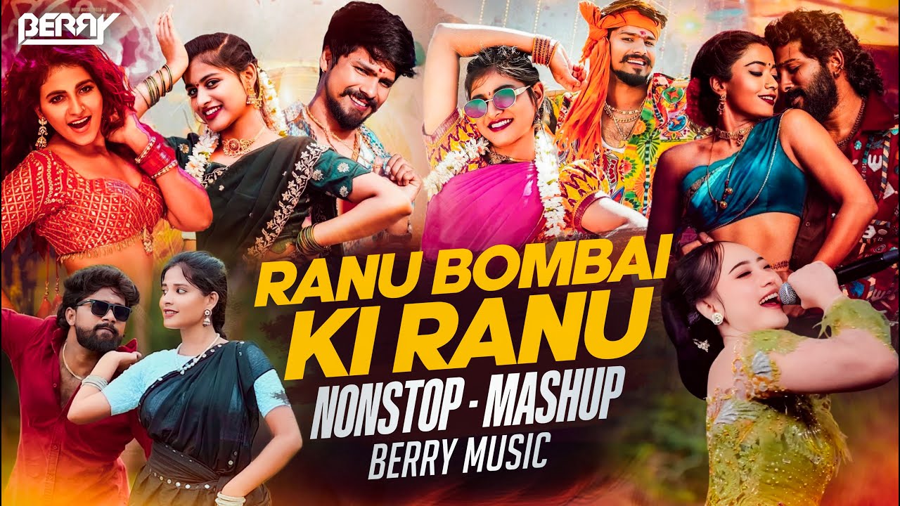 Ranu Bombai Ki Ranu (DJ Remix) Ranu Bombai Ranu Folk | Nonstop - Mashup | BERRY MUSIC