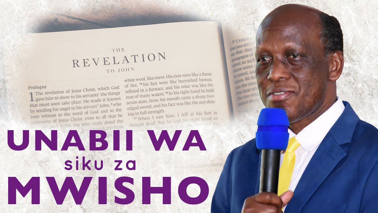 Mch Moses Magembe - UNABII WA SIKU ZA MWISHO (sub: Mpango wa unabii kwa Mataifa) IBADA YA JUMAPILI