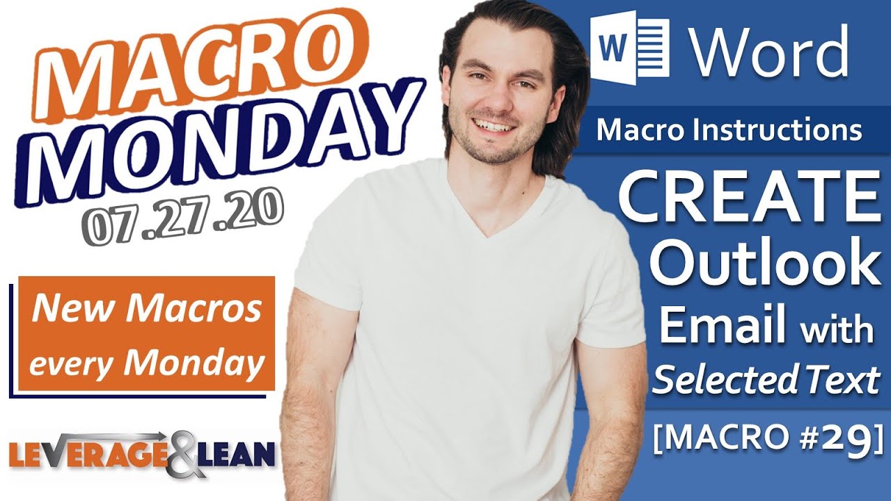 Macro Instructions | Word Create Outlook Email w/ Selected Text [Macro #29] | Macro Monday 07.27.20