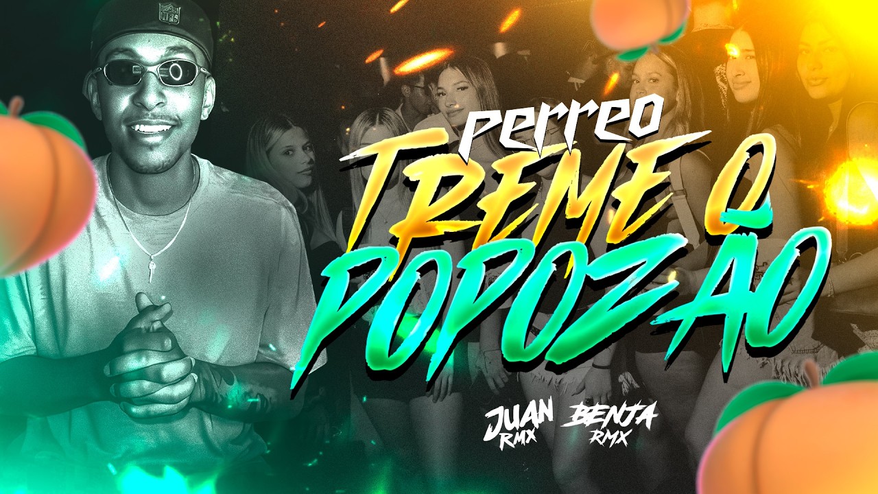 PERREO TREME O POPOZ&Atilde;O 🍑- JUAN RMX - BENJA RMX (VIRAL TIKTOK)