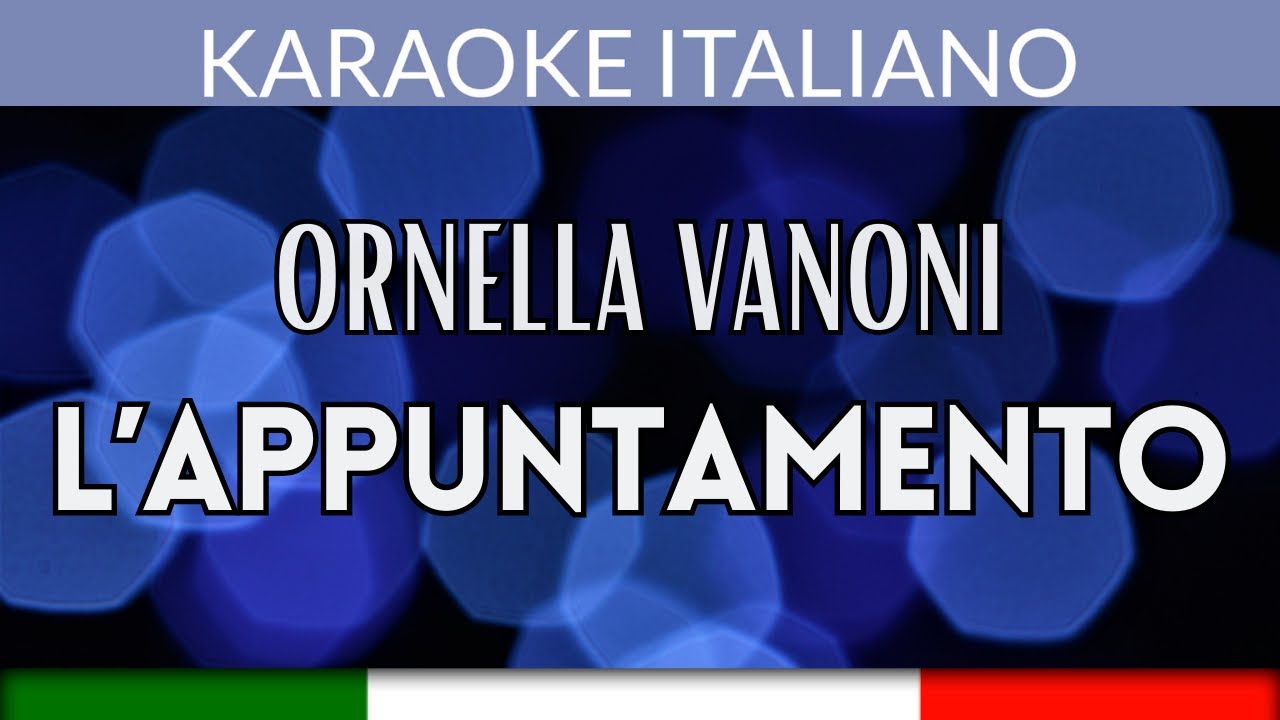 Ornella Vanoni - L'appuntamento - Karaoke Strumentale Italiano 🎤