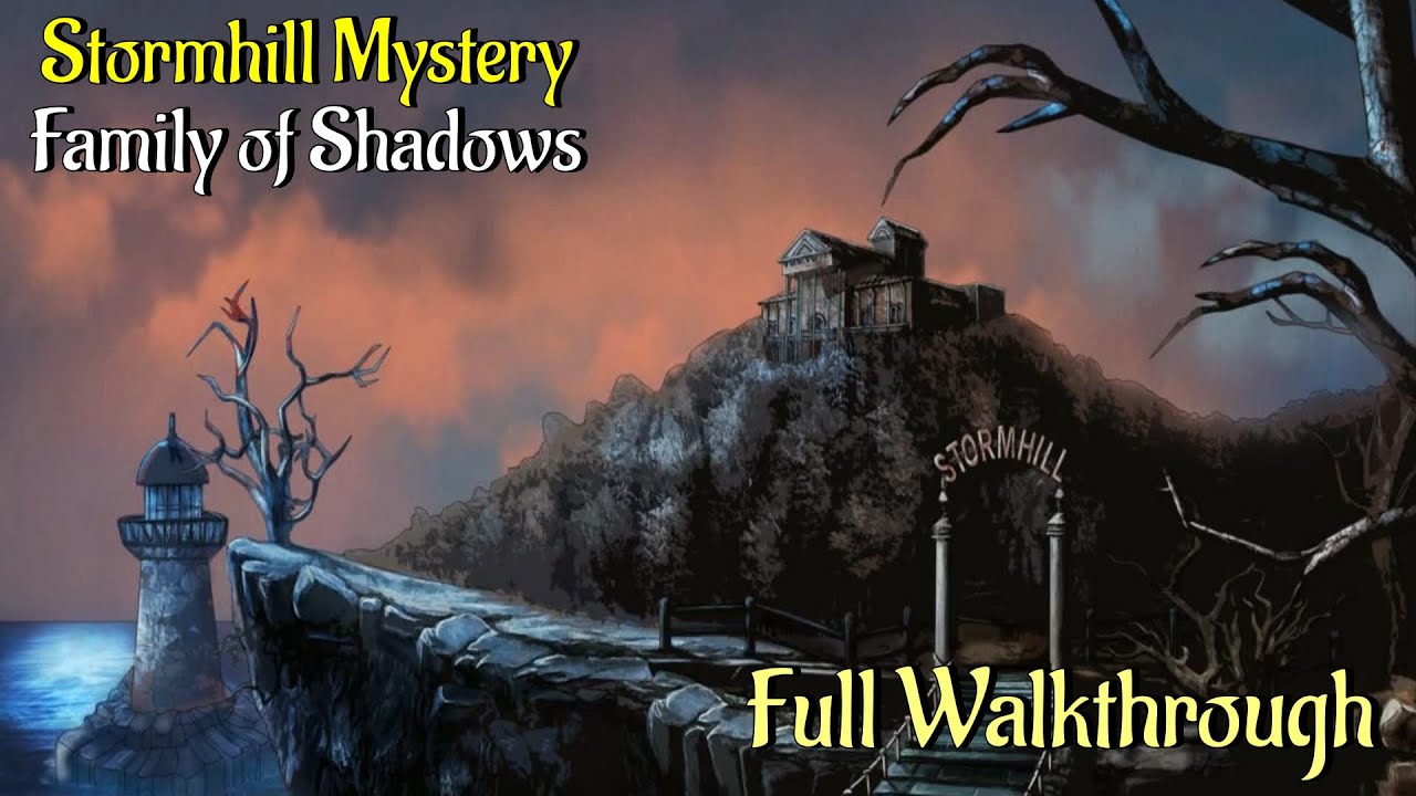 Let's Play - Stormhill Mystery - Family Shadows - Full Walkthrough