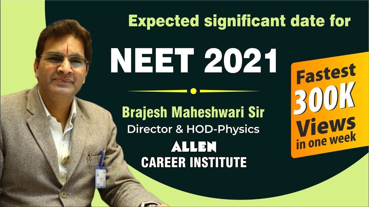 NEET UG 2021 Exam Date Prediction by Brajesh Maheshwari Sir