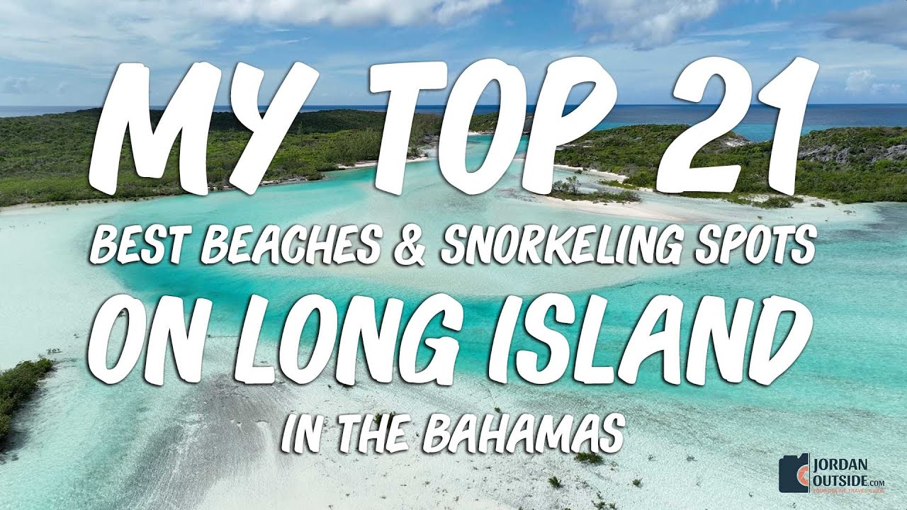 My Top 21 Best Beaches and Snorkeling Spots on Long Island in the Bahamas