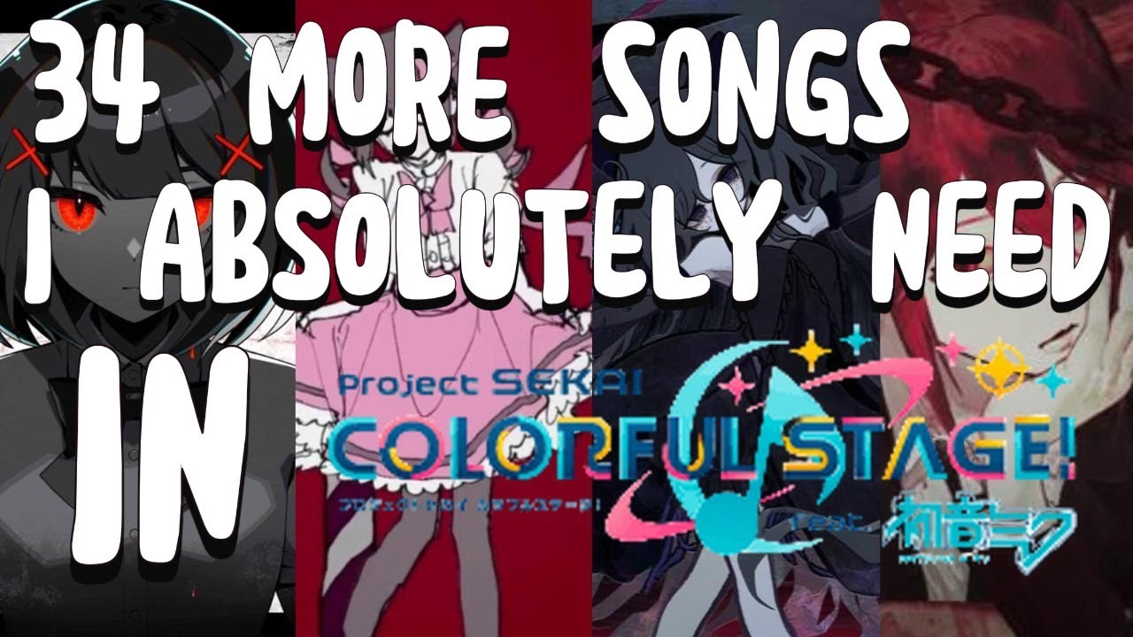 34 more songs i ABSOLUTELY NEED in Project Sekai!