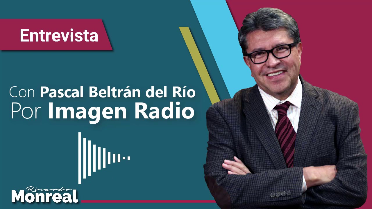 Entrevista con Pascal Beltr&aacute;n del R&iacute;o | Ricardo Monreal