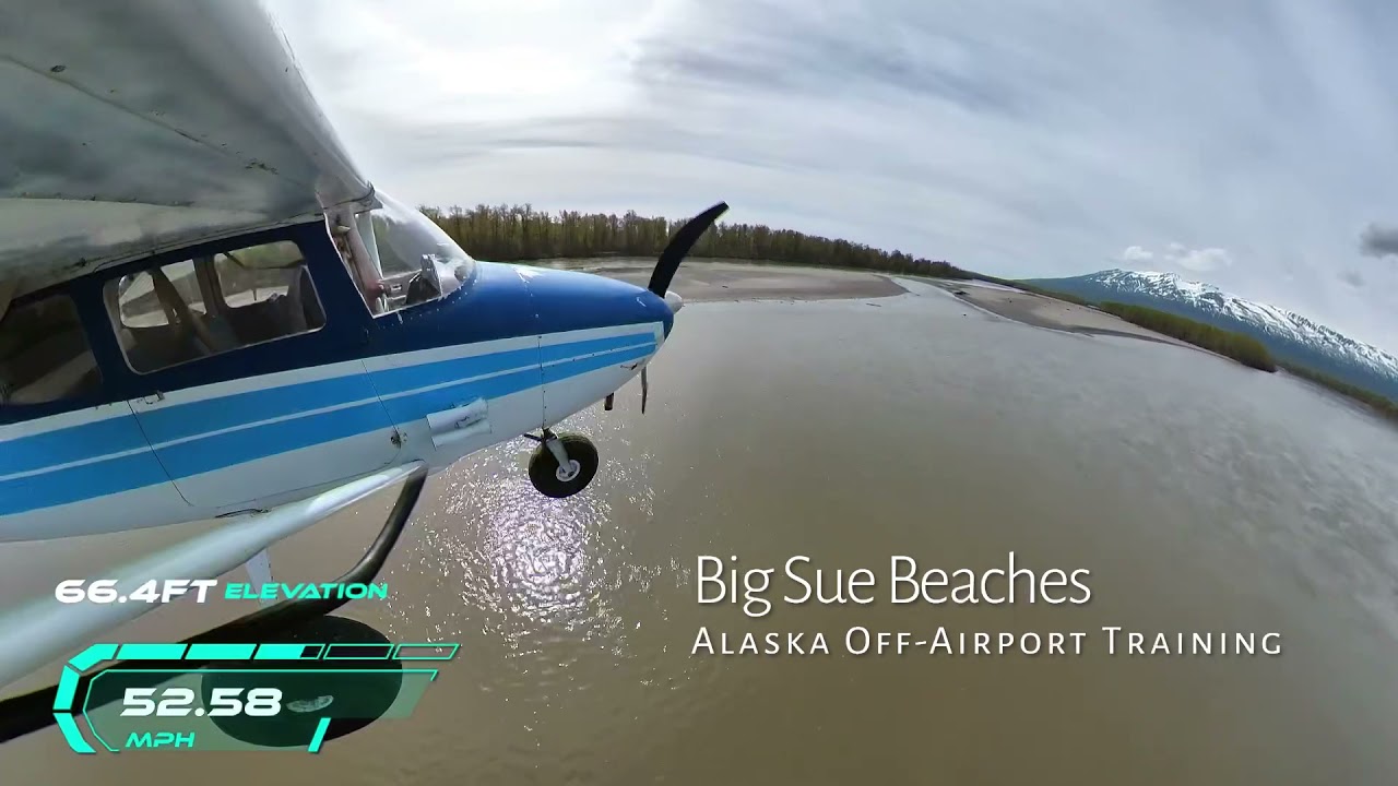 Alaska Bush Flying, River Bar Landing