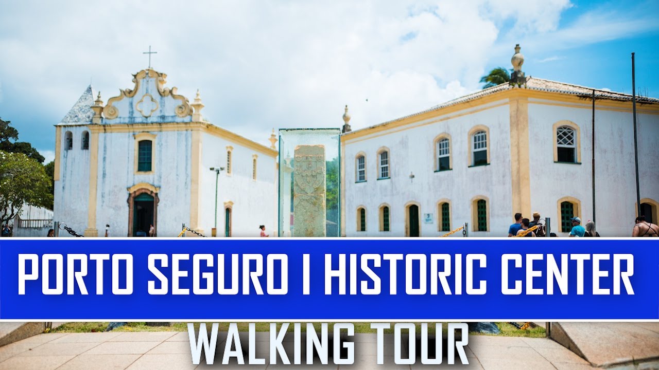 PORTO SEGURO BAHIA BRAZIL HISTORIC VILLAGE WALKING TOUR 4K