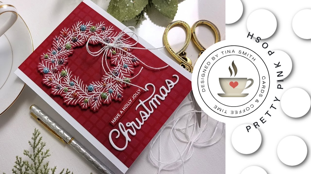 Pretty Pink Posh | Pine Wreath with Pearls | DIY Christmas Card by Tina Smith