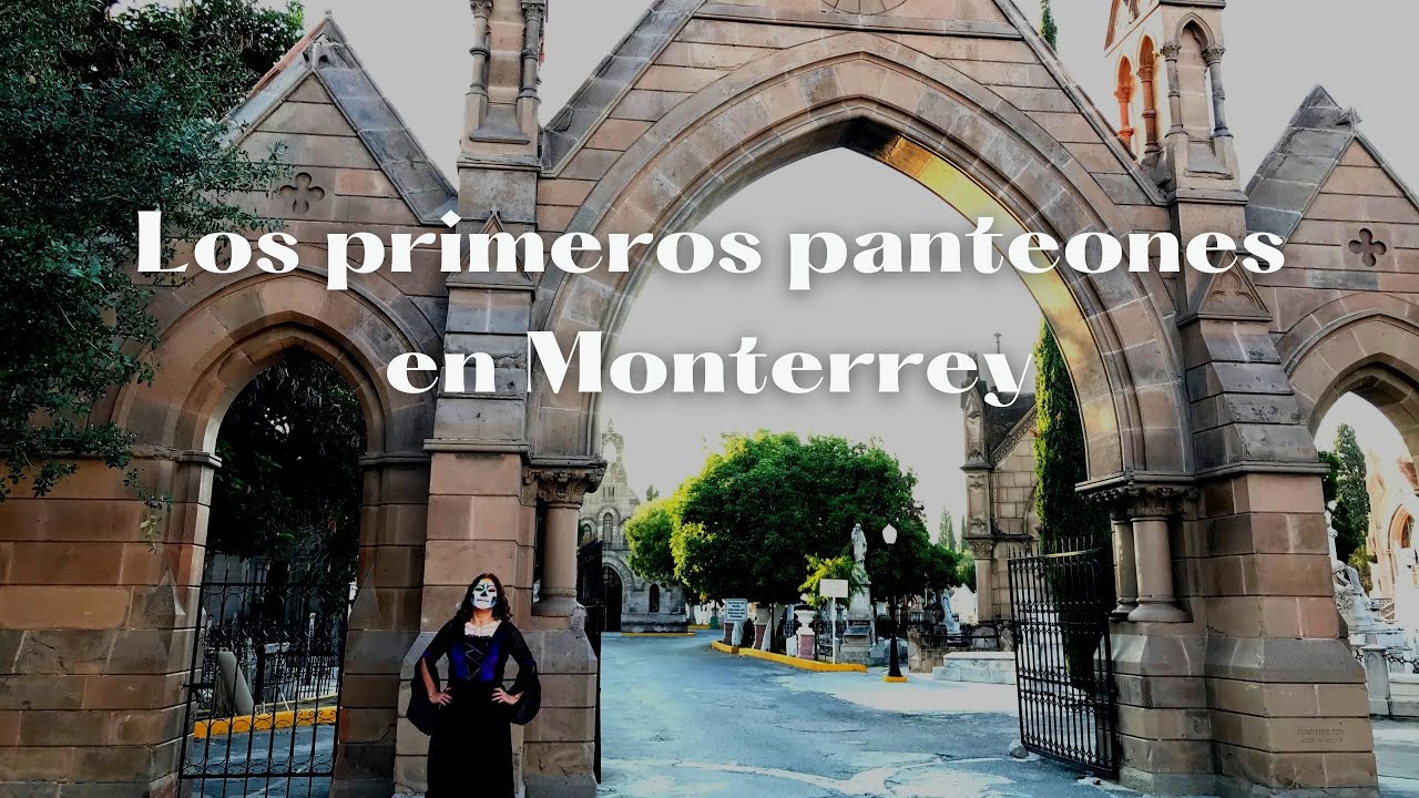 Primeros panteones en Monterrey