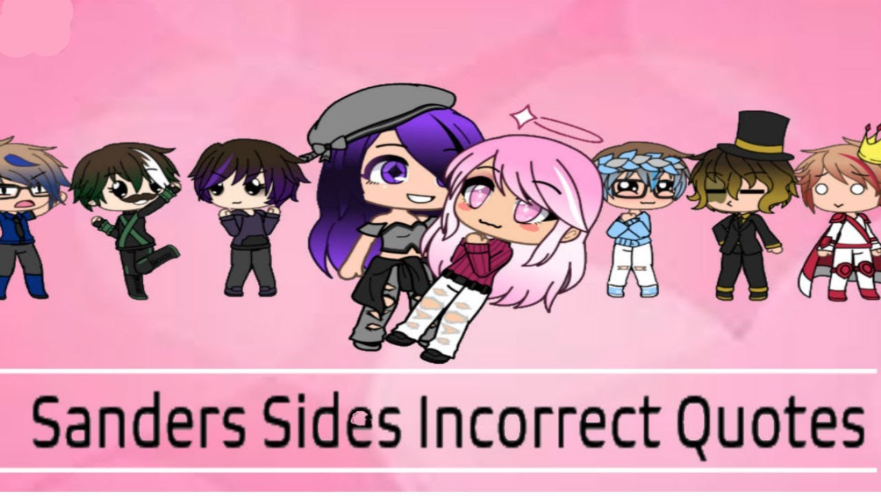 Sanders Sides | Incorrect Quotes | Part 1 | Intrulogical | Moceit | Prinxiety | Gacha Life