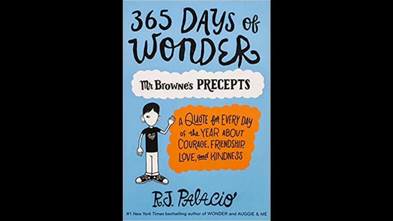 365 Days of Wonder: Mr. Browne's Book of Precepts by R.J. Palacio