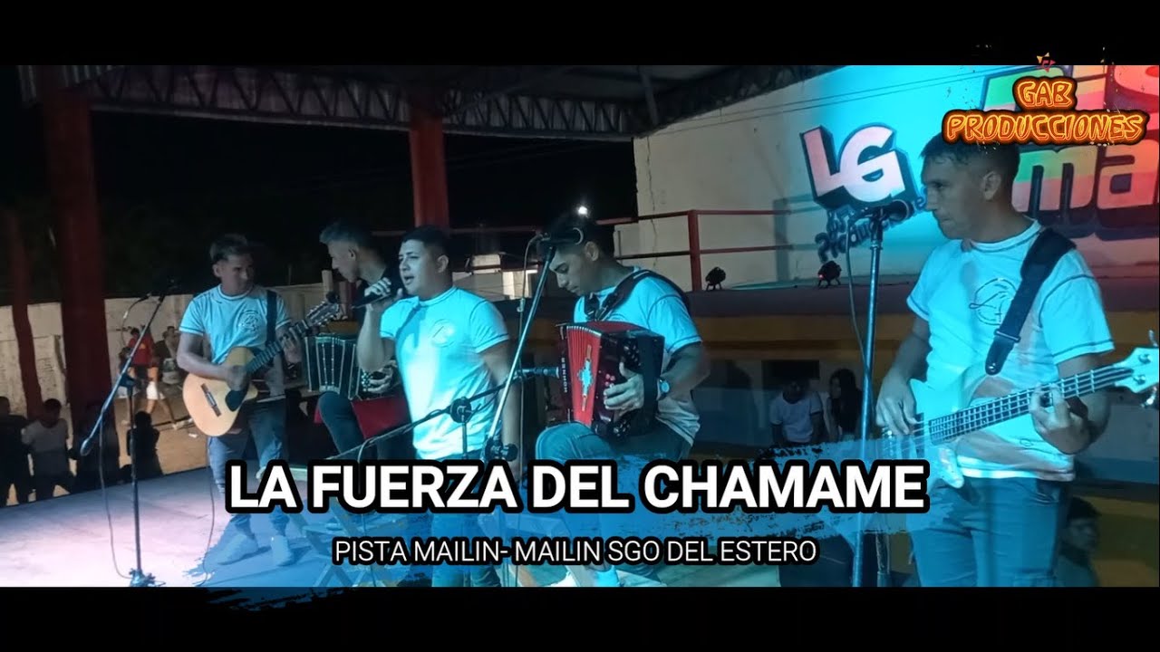 LA FUERZA DEL CHAMAME PISTA MAILIN 2025