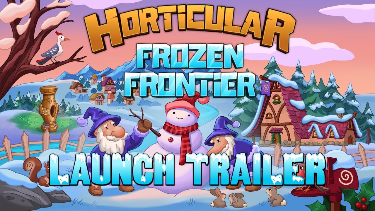 Frozen Frontier - Horticular DLC Launch Trailer!