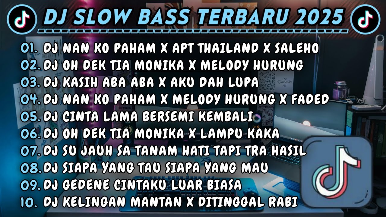 DJ SLOWBASS TERBARU 2025 || DJ NAN KO PAHAM X APT THAILAND || DJ OH DEK TIA MONIKA X MELODY HURUNG
