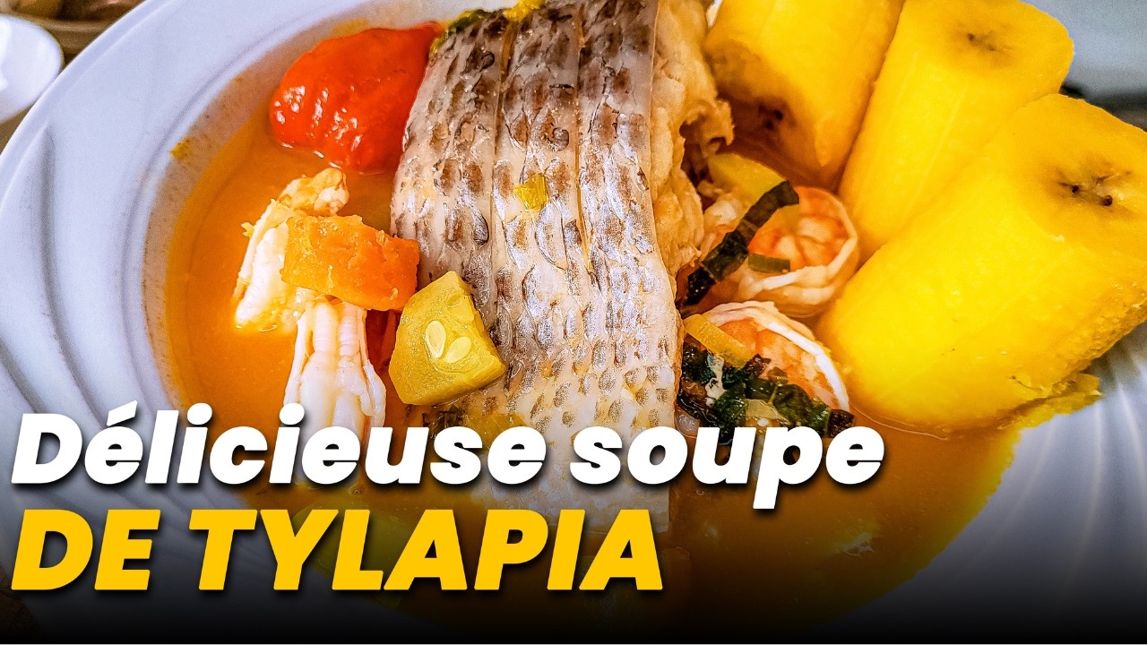 SOUPE TYLAPIA POUR BIEN RÉCHAFFER EN HIVER