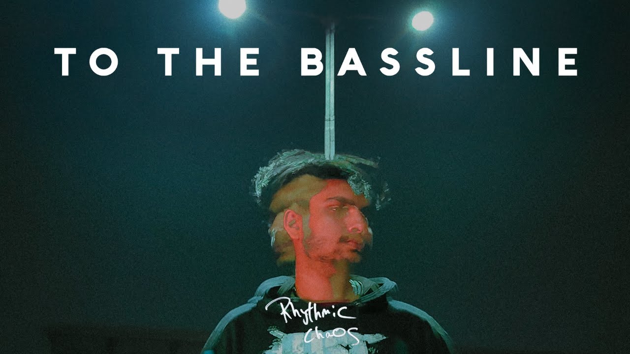 To the Bassline (Official Music Video) | Rhythmic Chaos