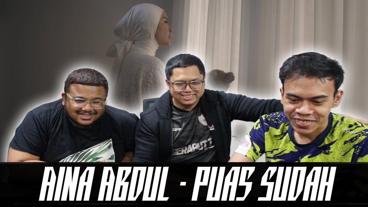Aina Abdul - Puas Sudah Reaction | Serabut React