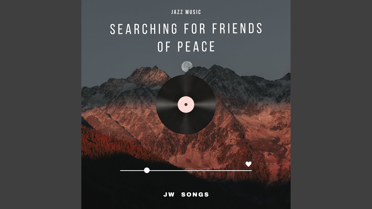 Searching for Friends of Peace