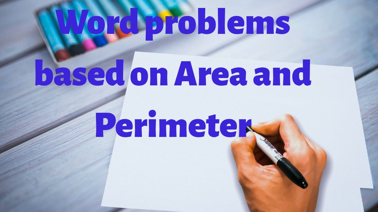 Word problems based on Area and Perimeter.