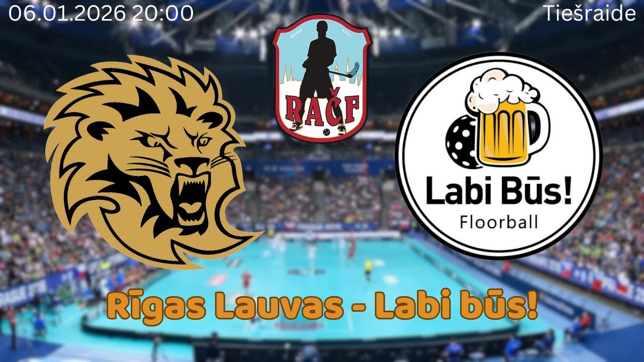 Florbols RAČF. Rīgas Lauvas - Labi būs!. Rīgā, 06.01.2026.