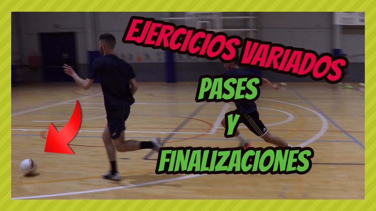 EJERCICIOS de PASES y FINALIZACIÓN  en FUTSAL | *Ejercicios variados fútbol sala*