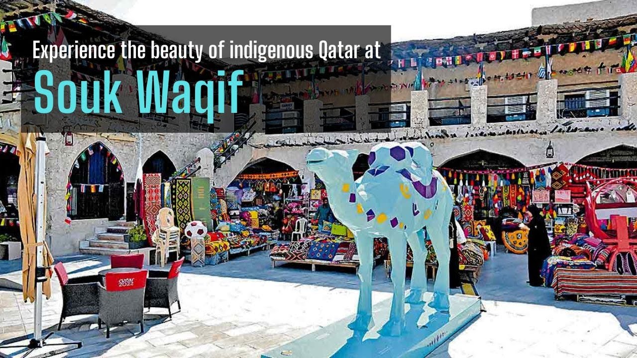 Experience Qatar's tradition, culture at Souq Waqif this World Cup season