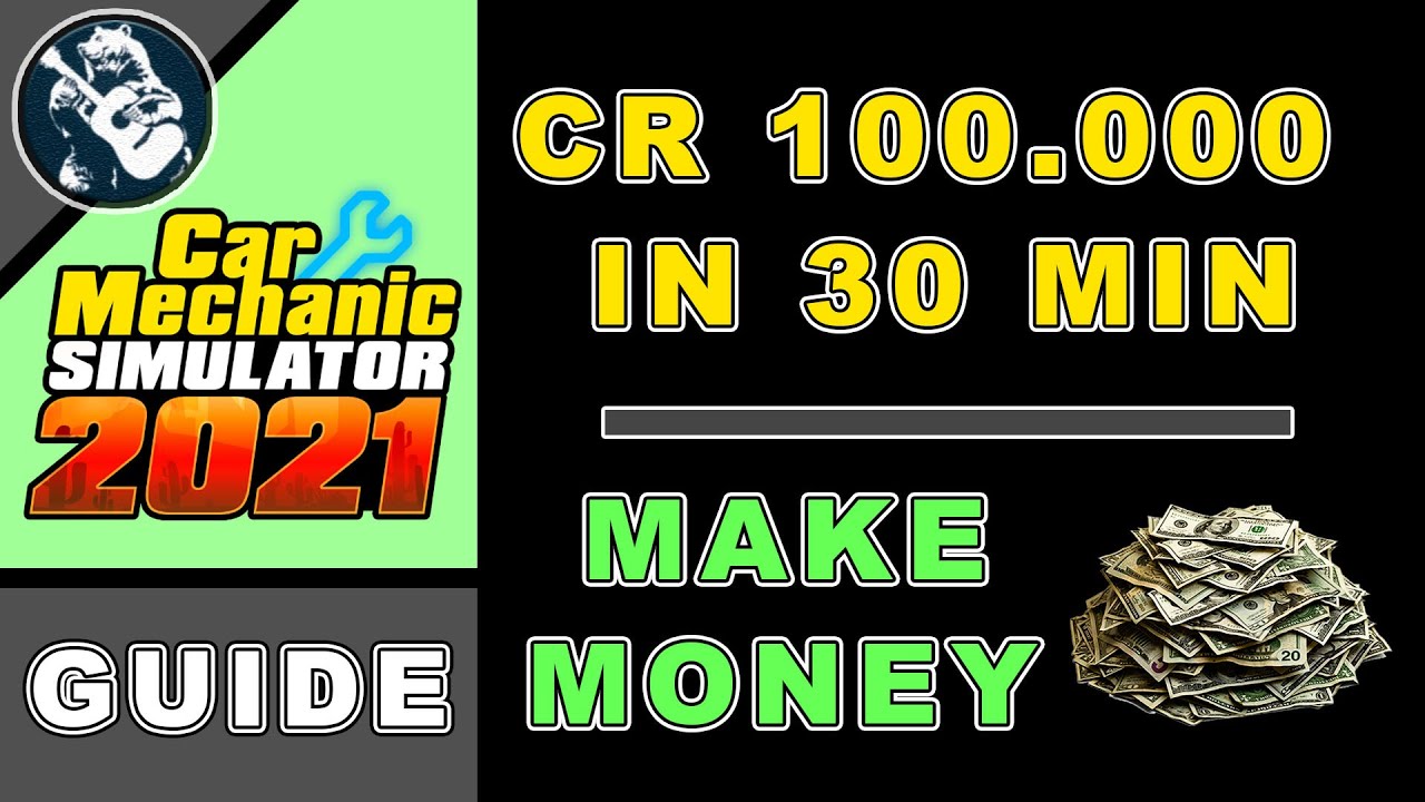 Как быстро заработать неограниченные деньги в Car Mechanic Simulator 2021 | Легально, без читов